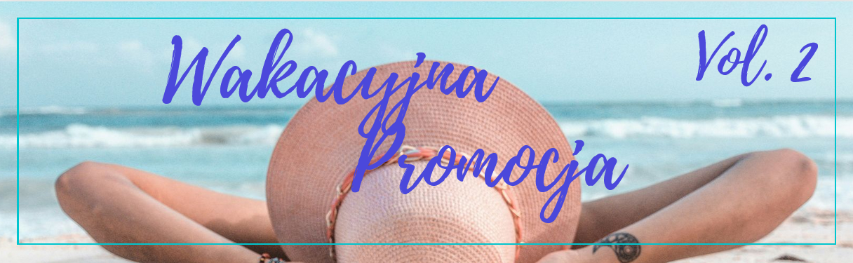 Promocja Wakacyjna II